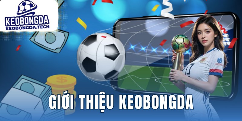 Giới thiệu keobongda