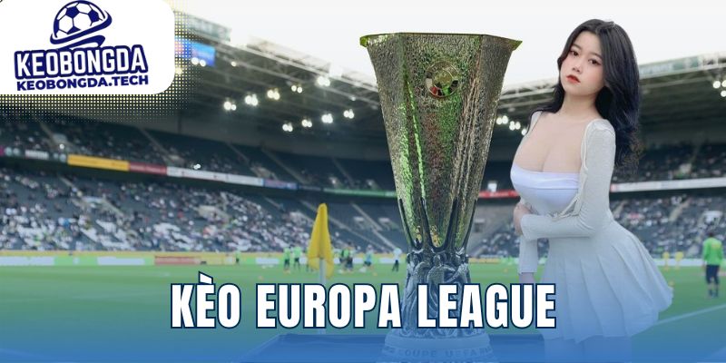 Kèo Europa League