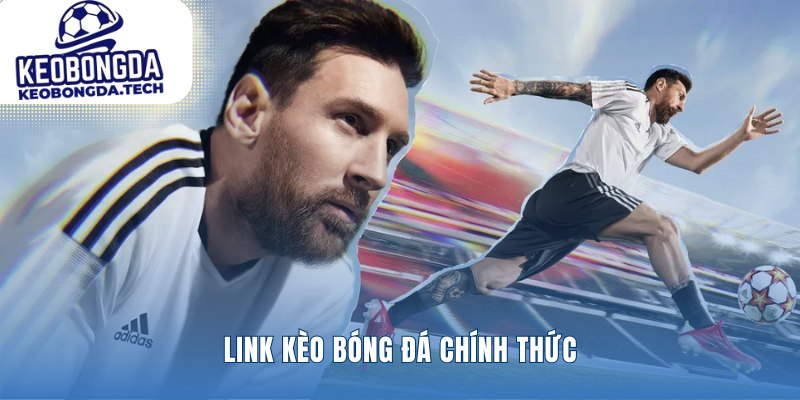 Truy cập an toàn vào trang kèo bóng đá chính thức