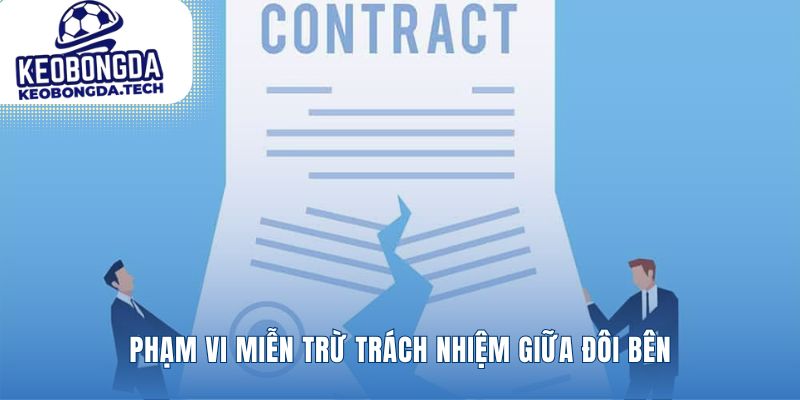 Chính sách miễn trừ trách nhiệm xác định vai trò
