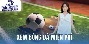 Xem bóng đá miễn phí